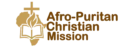 Afro-Puritan Christian Mission