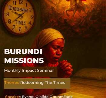 Burundi Missions August Monthly Impact Seminar – Redeeming the Times