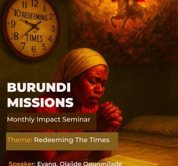 Burundi Missions August Monthly Impact Seminar – Redeeming the Times