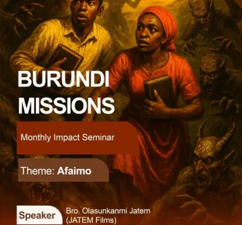 Burundi Missions Announces June Monthly Impact Seminar – Theme: Afaímo